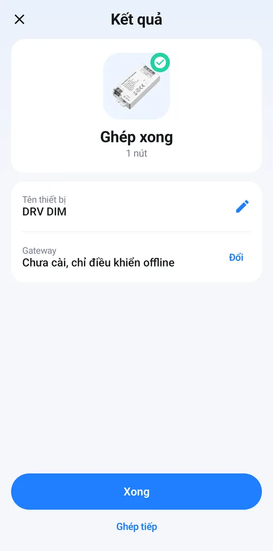 Màn Ghép xong, dòng Gateway còn trống và nút Đổi